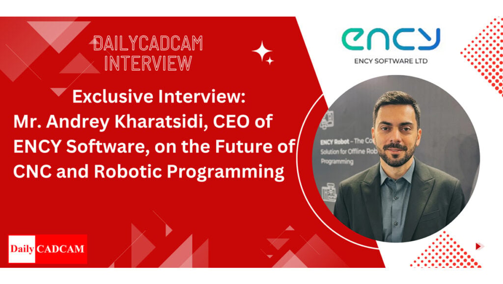 CEO of ENCY discusses robotic programming and CAD/CAM systems.